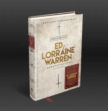 Resenha do livro “Ed & Lorraine Warren: demonologistas – Arquivos sobrenaturais” de Gerald Brittle